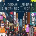 A Korean Language Course for Tourists..., HaeWong Jung
