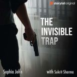 The Invisible Trap, Sophia John