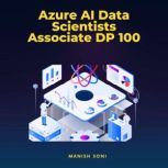 Azure AI Data Scientists Associate DP..., Manish Soni