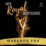 Her Royal Bodyguard, Margaux Fox