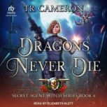 Dragons Never Die, Michael Anderle