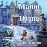 Manor of Dying, Kathleen Bridge
