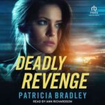 Deadly Revenge, Patricia Bradley