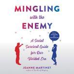 Mingling with the Enemy, Jeanne Martinet