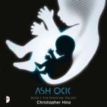 Ash Ock The Paratwa Trilogy, Book II, Christopher Hinz