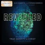 Revealed, Alex Kendrick