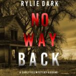 No Way Back, Rylie Dark
