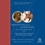 Aristotle and an Aardvark Go to Washington, Thomas Cathcart