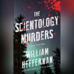 Scientology Murders, The, William Heffernan