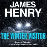 The Winter Visitor, James Henry
