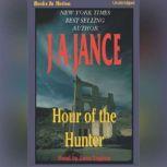 Hour Of The Hunter, J.A. Jance