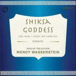 Shiksa Goddess, Wendy Wasserstein