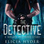 The Detective, Elicia Hyder