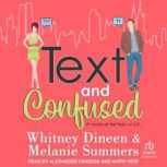Text and Confused, Melanie Summers