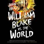William Blake vs the World, John Higgs