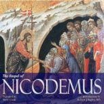 The Gospel of Nicodemus, Various