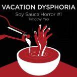 Vacation Dysphoria, Timothy Yeo Guan Keng