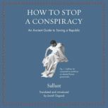 How to Stop a Conspiracy, Sallust