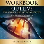 Workbook Outlive, Liam Daniels