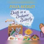 Death in a Budapest Butterfly, Julia Buckley
