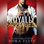 Royally Arranged, Nora Flite