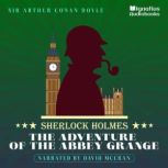 The Adventure of the Abbey Grange, Sir Arthur Conan Doyle