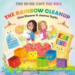 The Rainbow Cleanup A Magical Organi..., Clea Shearer