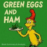 Green Eggs and Ham Book Summary  An..., Jack Rylan