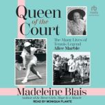 Queen of the Court, Madeleine Blais