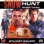 Snow Hunt, Bobby Nash