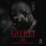 GOTTI In Love With A Made Man II, NAKO
