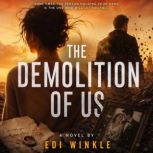 The Demolition of Us, Edi Winkle