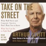 Take on the Street, Arthur Levitt