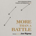 More Than a Battle, Joe Rigney