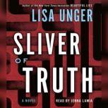Sliver of Truth, Lisa Unger