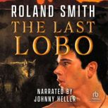 The Last Lobo, Roland Smith