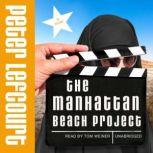 The Manhattan Beach Project, Peter Lefcourt