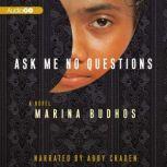 Ask Me No Questions, Marina Budhos