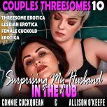 Surprising My Husband In The Tub  Co..., Connie Cuckquean