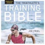 The Triathletes Training Bible, Joe Friel