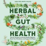 Herbal Gut Health, Maria Noel Groves
