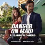 Danger On Maui, R. Barri Flowers