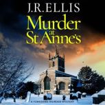 Murder at St Annes, J. R. Ellis