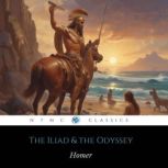 HOMER The Iliad the Odyssey, Homer