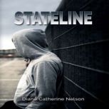 Stateline, Diane Catherine Nelson