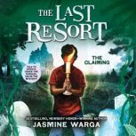 The Claiming The Last Resort 2, Jasmine Warga