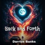 Back and Forth, Darrius Banks