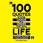100 Quotes About Chaos And Order That..., The Quotes Library