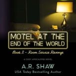 Room Service Revenge, A. R. Shaw