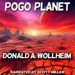 Pogo Planet, Donald A. Wollheim